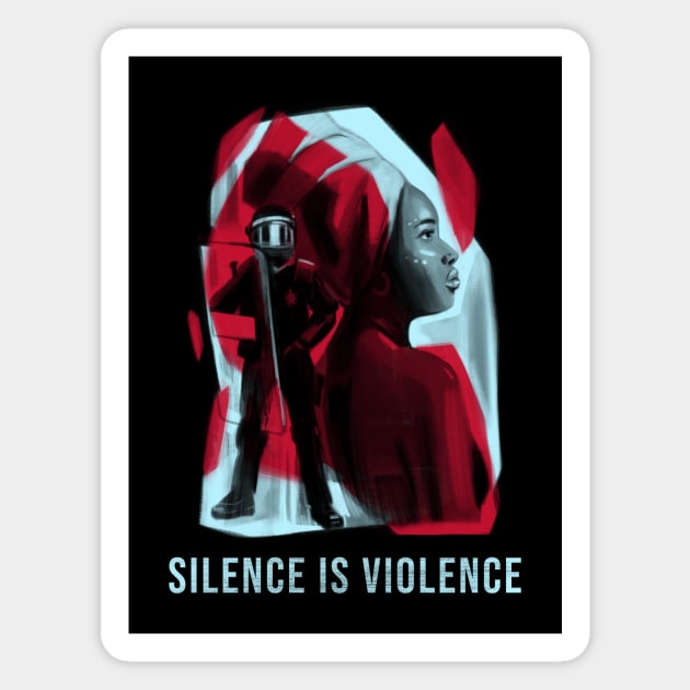 Silence is Violence Magnet by ScritchDesigns